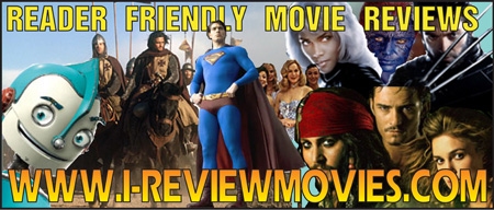 Friendly movie reviews at www.i-reviewmovies.com