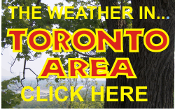 Click for Environment Canada Toronto  Weather Forecast